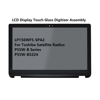 Panou IPS LCD Ecran Display Touch Geam Digitizer Asamblare LP156WF5-SPA2 Pentru Toshiba Satellite Radius P55W-Seria B P55W-B5224