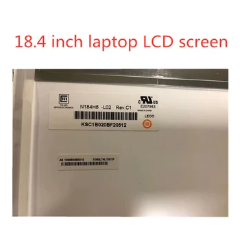 Transport gratuit 18.4 inch laptop ecran LCD LED 1920 * 1080 Afișa matricea N184H6 N184H6-L02 N184HGE N184HGE-L21 LVDS 40PINS 1